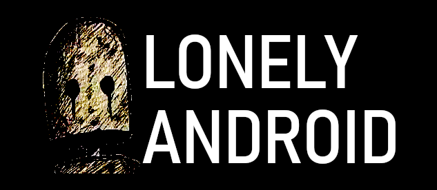 Lonely Android